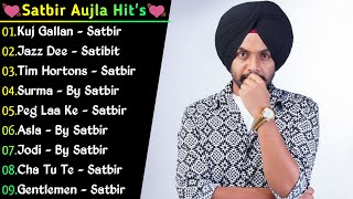 Satbir Aujla Superhit Punjabi Songs  NonStop Punjabi Jukebox  New Punjabi Song 2022  Best Songs [upl. by Okim]