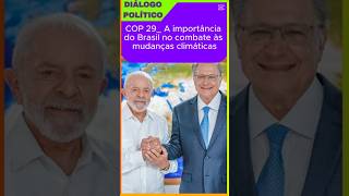 COP 29 A importância do Brasil no combate às mudanças climáticas notícias brasil diálogopolítico [upl. by Ainud424]