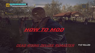 How to install mods in Dead Rising Deluxe Remaster  updates to my mod [upl. by Searby729]