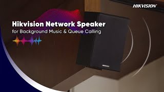 Hikvision Network Speaker for Background Music amp Queue Calling [upl. by Mackintosh868]