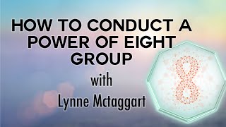 How To Conduct a Power of Eight Group [upl. by Yonah]