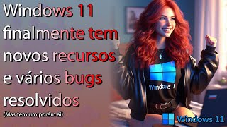 Windows 11 24H2 e 23H2 recebem update pra corrigir bugs e adicionar novos recursos [upl. by Anileuqcaj]