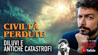 Civiltà perdute DILUVI e antiche catastrofi [upl. by Kellie271]