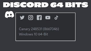 VERSÃO 64 BITS  Discord [upl. by Nirred]