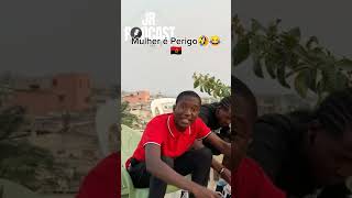 Mulher é Perigo🇦🇴😂🤣😂 humor angola funnymemes memes humormemes comedia funny [upl. by Allecnirp293]