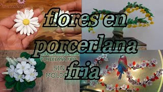 MIRA Como hacer 4 bellas flores hechas con PORCELANA FRIA y SIN MOLDES  PASO A PASO COMPLETO [upl. by Einnep127]