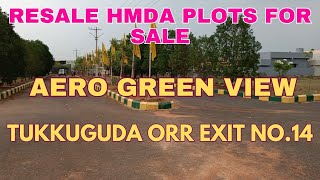 Resale HMDA Plots For Sale  Aero Green View  Tukkuguda ORR Exit No14  Hyderabad [upl. by Seabury]