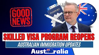 Good News Australia Reopens Skilled Visa Program in 2024  Australian Immigration Updates [upl. by Hsur865]