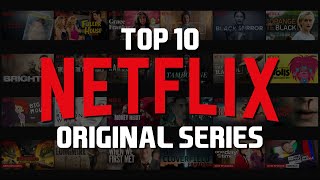 Top 10 Best Netflix Original Series to Watch Now [upl. by Ashia]