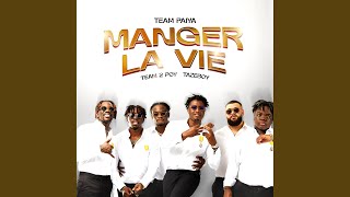 Manger la vie feat Team 2 poy Tazeboy [upl. by Crystal]