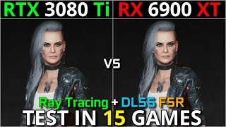 RTX 3080 Ti vs RX 6900 XT  Test in 15 Games  1440p amp 2160p  Ray Tracing amp DLSS FSR [upl. by Noed]