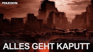 PS3UDONYM  ALLES GEHT KAPUTT [upl. by Lucrece]