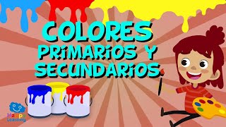 LOS COLORES PRIMARIOS Y SECUNDARIOS Vídeos Educativos para Niños [upl. by Bristow]