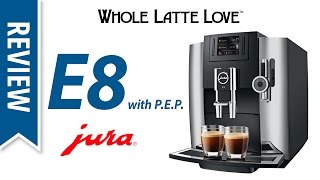 Review Jura E8 Espresso Machine with PEP [upl. by Enyahs]