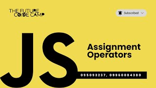 4 JavaScript  Assignment Operators [upl. by Aklam335]