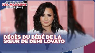 Tragédie  Décès du bébé de la sœur de Demi Lovato [upl. by Ajit]