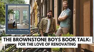 Brownstone Boys For the Love of Renovating [upl. by Okihcim]