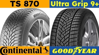 Continental WinterContact TS 870 vs Goodyear Ultra Grip 9 [upl. by Naejeillib268]