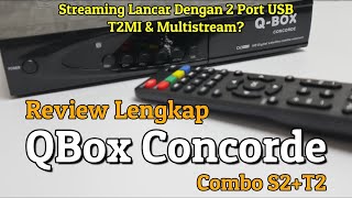 Review QBox Concorde Combo S2T2 Untuk Parabola amp TV Digital Kelas Entry Level Worthedkah [upl. by Ecertal]