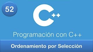 52 Programación en C  Ordenamientos  Ordenamiento por Selección [upl. by Sofie380]