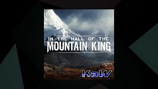 In the Hall of the Mountain King  KaW SMX Cut [upl. by Anestassia]