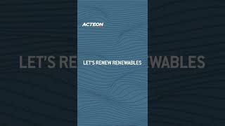 Acteon  Lets renew renewables [upl. by Latrena]