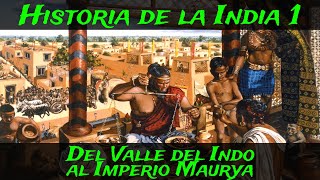 Historia de la INDIA 1 Antigüedad  Valle del Indo Magadha e Imperio Maurya Documental Historia [upl. by Elacsap787]