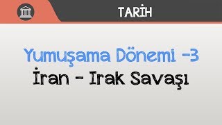 Yumuşama Dönemi 3  İran – Irak Savaşı [upl. by Yemane595]