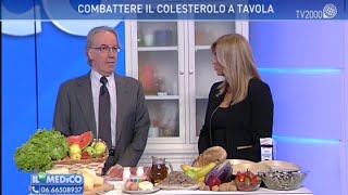 quotIl mio Medicoquot  Combattere il colesterolo a tavola [upl. by Elisabetta]