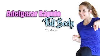 Rutina para adelgazar Full Body 35 minutos principiantes [upl. by Leshia638]