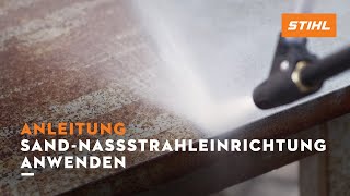 SandNassstrahleinrichtung für STIHL Hochdruckreiniger anwenden  Anleitung [upl. by Yttak696]