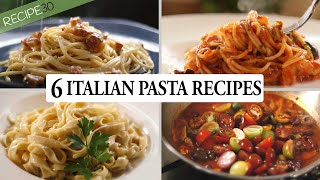 6 Italian Pasta Recipes You Cant Miss [upl. by Arfihs]