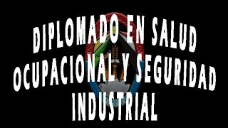 Diplomado en salud ocupacional y seguridad industrial [upl. by Pokorny958]