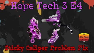 Sticky Caliper Hope Tech 3 E4 Quick Fix [upl. by Tommie]