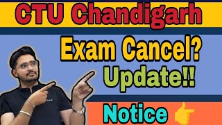 CTU Chandigarh Exam Cancel  CTU Chandigarh Recruitment Update [upl. by Jodi934]