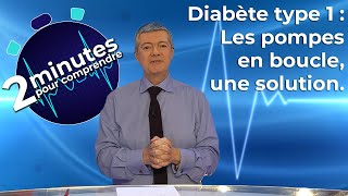 Diabète type 1  Les pompes en boucle une solution  2 minutes pour comprendre [upl. by Anigal]