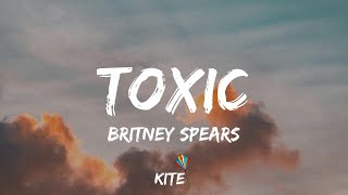 Britney Spears  Toxic Lyric Video [upl. by Eiffub]