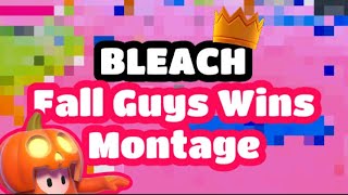 bleach • Fall Guys Montage [upl. by Arotak]