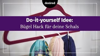 Kleiderbügel Hacks Leichtes organisieren von Schals [upl. by Maure]