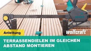 Terrassendielen im gleichen Abstand montieren  Anleitung  wolfcraft [upl. by Nytsirt]