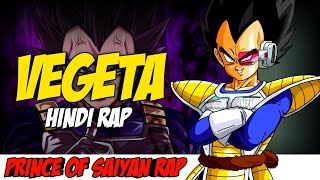 Vegeta Hindi Rap  Pride By Dikz  Hindi Anime Rap  Dragon Ball Z AMV  Prod By Pendo46 [upl. by Taber70]