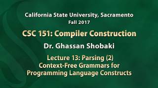 Compilers Lecture 13 Parsing 2 ContextFree Grammars for Programming Language Constructs [upl. by Jenks]