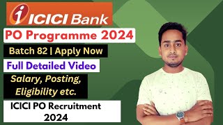 ICICI PO Programme 2024  Batch 82  ICICI Bank Recruitment 2024  ICICI Careers  Private Banks Job [upl. by Jamey559]