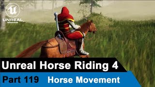 Unreal Horse Riding 4  Horse Movement  UE4 Tutorials 119 [upl. by Eolande]