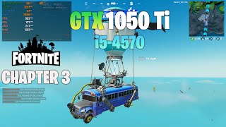 GTX 1050 Ti  Fortnite Chapter 3 Performance Mode ft i54570 [upl. by Sima]