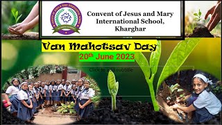 Convent of Jesus and Mary International School Kharghar  VAN MAHOTSAVsecondarysection2023 [upl. by Anitsyrc982]