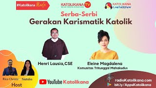 SERBASERBI GERAKAN KARISMATIK KATOLIK [upl. by Gaiser]