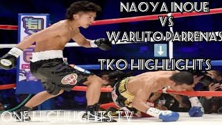 Naoya Inoue vs Warlito Parrenas ⚡ Fight Highlights 🔥HD🔥 [upl. by Dino319]