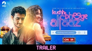 Official Trailer  Kuchh Bheege Alfaaz  Onir  Zain Khan Durrani  Geetanjali Thapa  Yoodlee Films [upl. by Llednol]