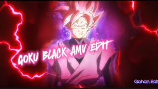 GOKU BLACK 「Aᴍv」Edit  dragonballsuper FutureTrunksSaga GokuBlack [upl. by Taimi49]